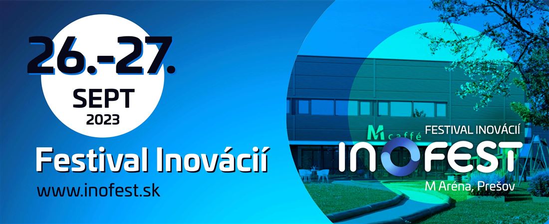 INOFEST 2023: Festival inovácií bude už o pár dní!